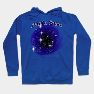 Dark star Hoodie